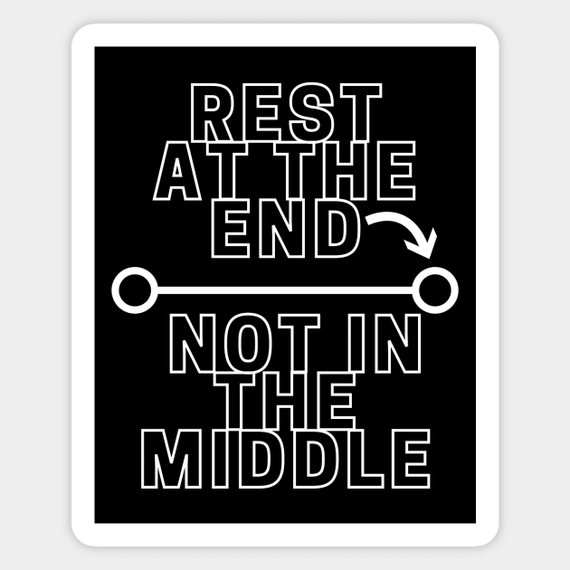 Rest At the End Magnet by Just In Tee Shirts